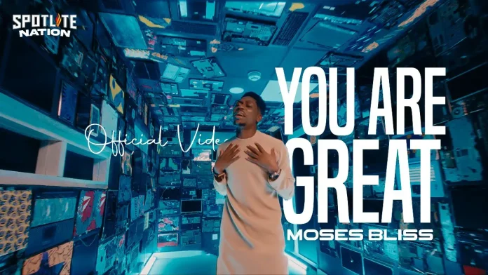 Moses Bliss – You Are Great ft Festizie, Neeja, Chizie, Son Music & Ajay Asika (Youtube video)