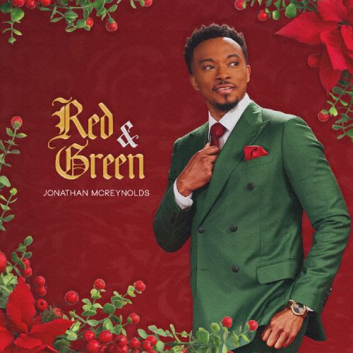 Jonathan McReynolds Announces His First Christmas EP, Red & Green