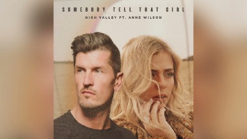 High Valley: Somebody Tell That Girl