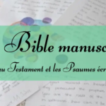 Translated and transmitted the Bible since 1818, The handwritten Bible, The New Testament and the hand-written Psalms