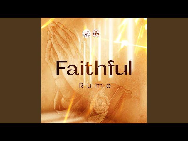 Rume , Faithful (audio And Lyrics)