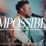 IMPOSSIBLE (feat. Jalisa Monique & D’Nar) | Forward City & Travis Greene