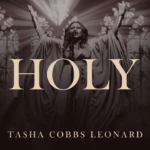 Tasha Cobbs Leonard , Holy (Audio)