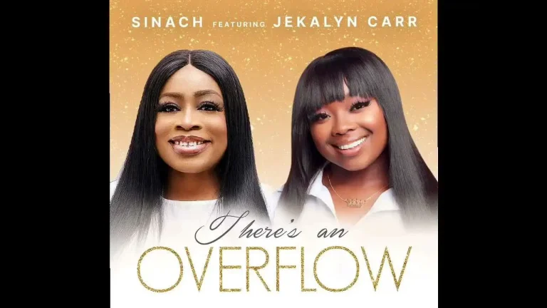 Sinach, ft. Jekalyn Carr, There’s an overflow