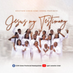 Jesus My Testimony , Solution Choir Cgmi (video & Lyrics)