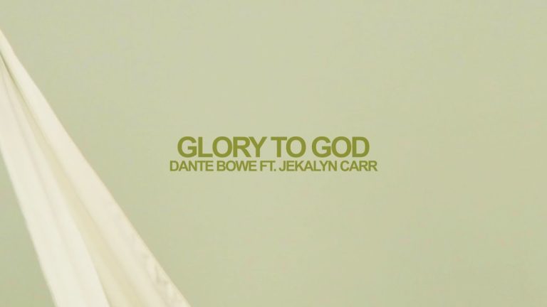 Dante Bowe – Glory To God feat. Jekalyn Carr