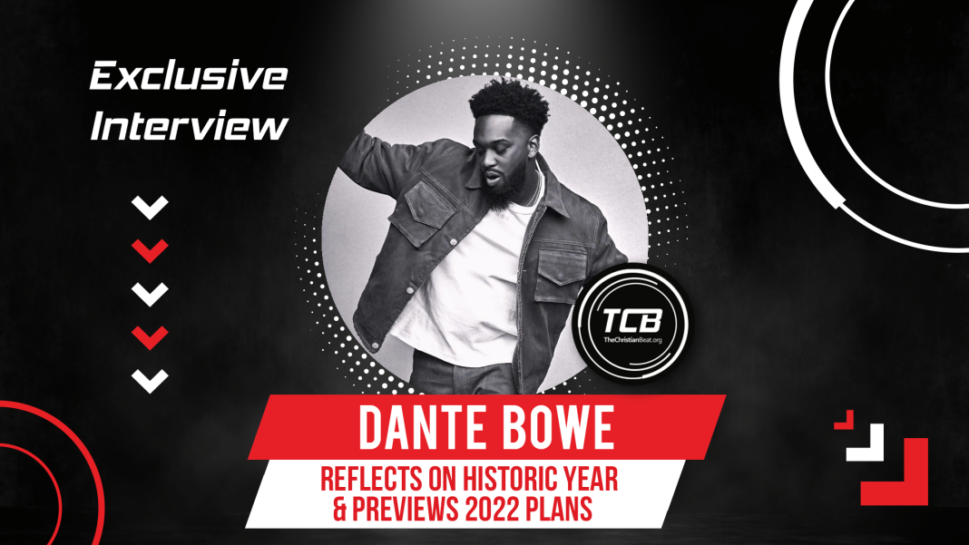 Exclusive: Dante Bowe Reflects on Historic Year, Outlines 2022 Plans
