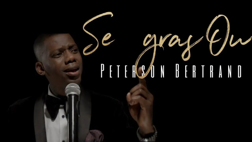 Peterson Bertrand – Se gras Ou
