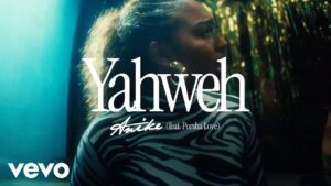 Anike, Porsha Love - YAHWEH (Video and lyrics)