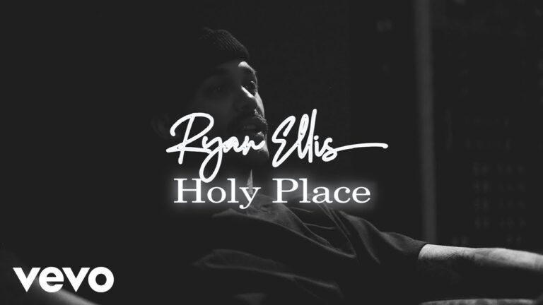 Ryan Ellis – Holy Place Lyrics & Video for Worshippers