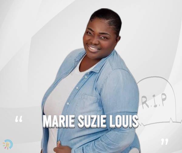 Marie Suzie Louis left us
