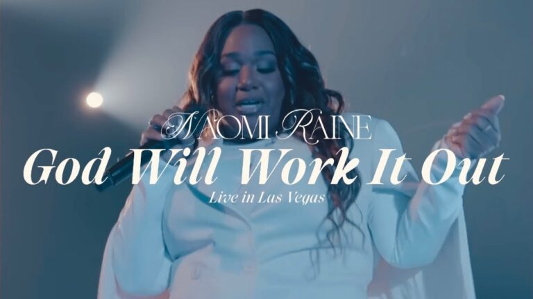 Naomi Raine – God Will Work It Out [Official Live Video]