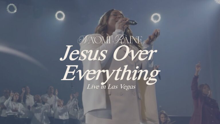 Naomi Raine – Jesus Over Everything [Official Music Video]