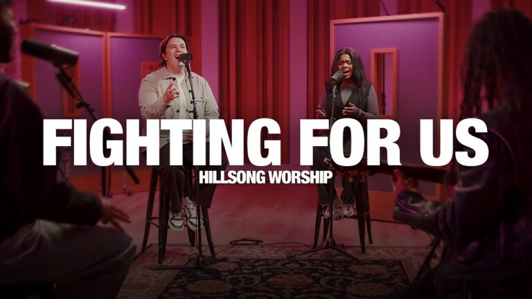 HILLSONG WORSHIP: Fighting For Us – Song Session
