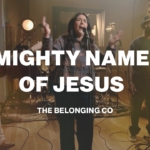 Mighty Name of Jesus | The Belonging Co | Worship Together Session
