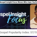 BGospel Insight Focus Moses Bliss With My Name 16 & 22 Jan 2026