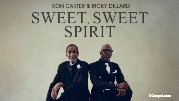 Ron Carter & Ricky Dillard Drop Sweet, Sweet Spirit Album