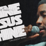 Shine Jesus Shine – CalledOut Music