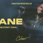 Jonathan McReynolds – Aane ft. Team Eternity Ghana (Official Audio)
