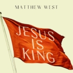 Matthew West – Jesus Is King (Lyric Video)