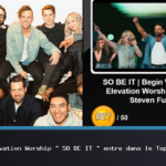 Elevation Worship “SO BE IT” enters the Top 50