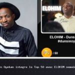 Dunsin Oyekan joins the Top 50 with ELOHIM week 14