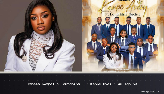 Ishama Gospel & Loutchina - “Kanpe Avèm” in the Top 50
