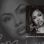 Bri Babineaux – Make Me Feel (Official Lyric Video)