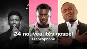 New French Gospel Music – May 2026 in Playlist