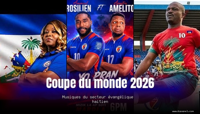 2026 World Cup – Music from the Haitian evangelical sector
