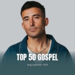 Top 50 Gospel - Phil Wickham and Mercy Chinwo in the lead