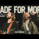 Made For More