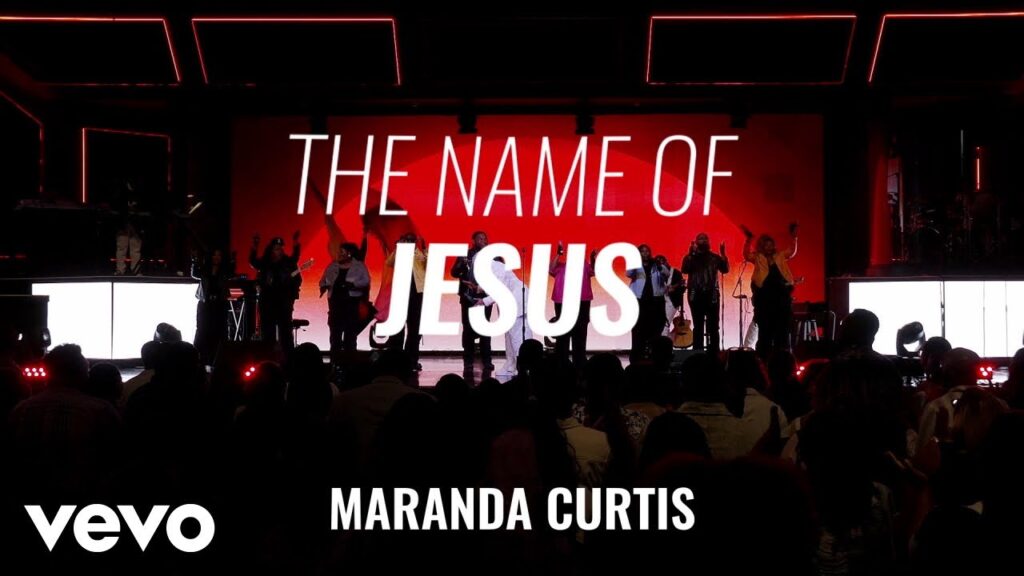 The Name Of Jesus by Maranda Curtis: Official Video & Song Details