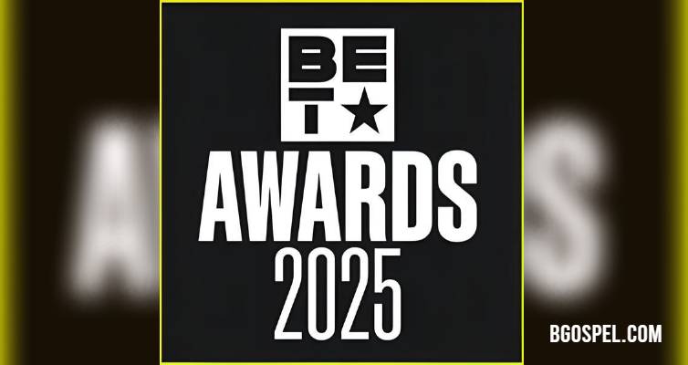 BET Awards 2025: Full List of Gospel Nominees and Ceremony Details