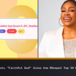 Sinach: “Faithful God” Joins the BGospel Top 50 LIVE